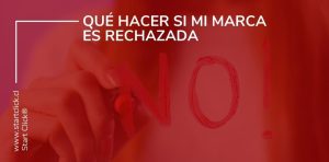 Qué hacer si mi marca es rechazada