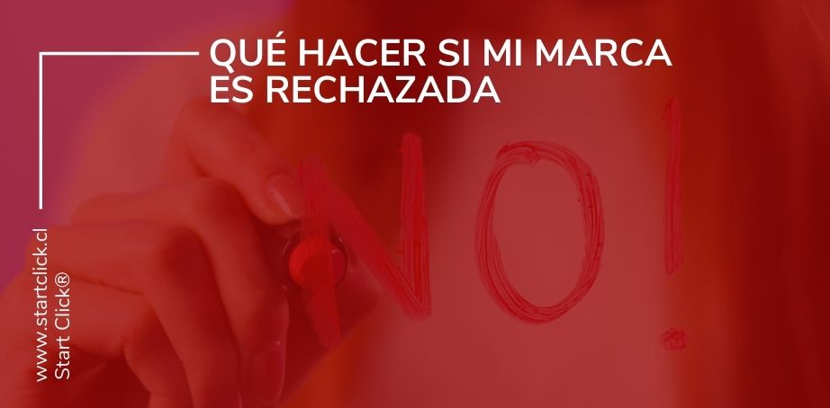 Qué hacer si mi marca es rechazada