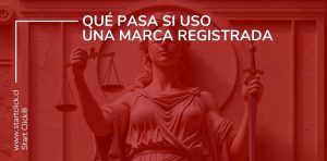 Qué pasa si uso una marca registrada