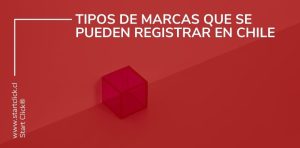 Tipos de marcas que se pueden registrar en Chile