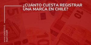 Cuánto cuesta registrar una marca en Chile