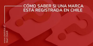 Cómo saber si una marca está registrada en Chile