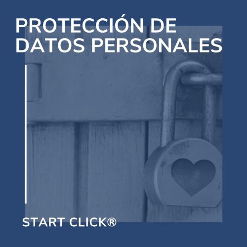 Proteccion de datos personales Start Click® Data Protection in Chile Inicio Home